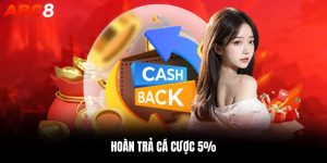 Hoàn trả cá cược 5%