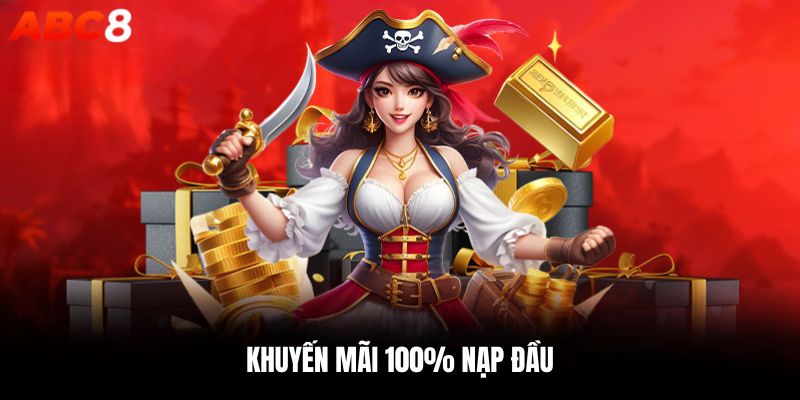 Khuyến mãi 100% nạp đầu